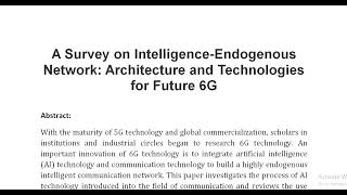 A Survey on Intelligence Endogenous Network Architecture and Technologies for Future 6G [upl. by Sabas]