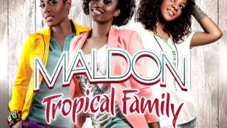 Tropical Family Lynnsha Fanny J Louisy Joseph  Maldon Remix 2013 [upl. by Eecal]