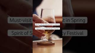 Visiting Scotland in Spring  Spirit of Speyside Whisky Festival [upl. by Shere]