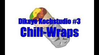 ChiliWraps  Dikays Kochstudio 3 [upl. by Ardnot]