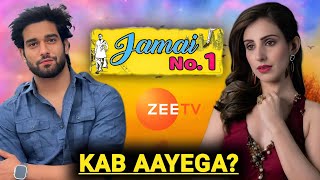 Jamai No 1  Zee TV New Show  Kab Aayega  Shooting amp Release  Jamai Raja Season 2 Serial [upl. by Ayad]