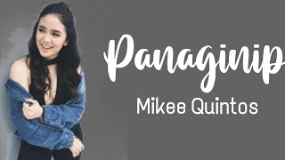 PANAGINIP LYRICS  Song by Mikee Quintos  Lyrics [upl. by Ardnuaek]