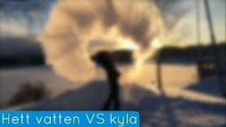 HETT VATTEN VS KYLA  Melwin Bylund [upl. by Ayanahs]