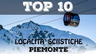 Top 10 località sciistiche più belle del Piemonte [upl. by Elahcar89]