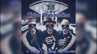 El travieso El Lowkey Ft MC Joker Lírica Clandestinas [upl. by Shipp]