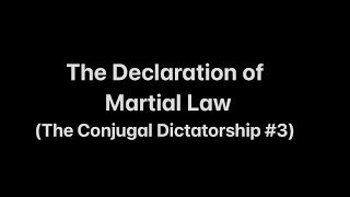 What led to the declaration of Martial Law The Conjugal Dictatorship 3 [upl. by Oderf]