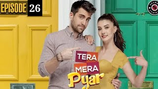 Tera Mera Pyar Episode 26  Turkish Drama  Urdu Dubbed [upl. by Geoffrey811]