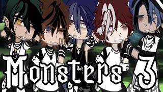 Monsters Is Back With A New Season  Original Gay Gacha Series  Monsters 3 [upl. by Teiv]