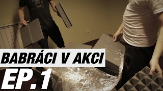 BABRÁCI V AKCI  Koberec a lepení akupěny  ep1 [upl. by Kassie796]