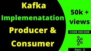 Kafka Implementation with Producer and Consumer example in Spring boot  tutorial  Code Decode [upl. by Ojyram]