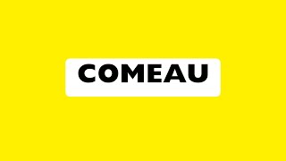 How to Pronounce Comeau Correctly American English [upl. by Lamson874]