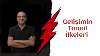 Gelişimin Temel İlkeleri [upl. by Aiek]