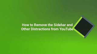 How to Remove the Sidebar and Other Distractions from YouTube [upl. by Sherr]