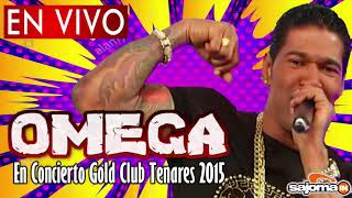 OMEGA EN VIVO GOLD CLUB TENARES 2015 quotFiesta Vieja Pero Buenaquot omegaelfuerte omegaenvivo [upl. by Nnylkoorb]