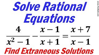 How to Solve Rational Equations and Find Extraneous Solutions StepbyStep Explanation [upl. by Aihsekel281]