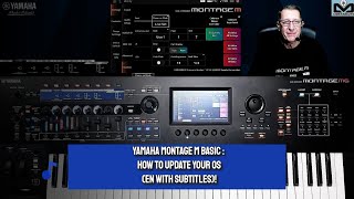 Yamaha Montage M  Basic  Updating your Operating System EN subtitles [upl. by Benjamin507]