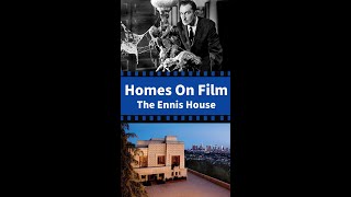 Homes On Film The Ennis House houseonhauntedhill [upl. by Noelopan294]