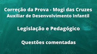 Prova de Auxiliar de Desenvolvimento Infantil  Prova comentada Legislação e Específico [upl. by Htrahddis387]