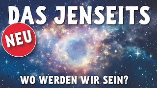 Wo werden wir sein Das Jenseits [upl. by Lexerd]