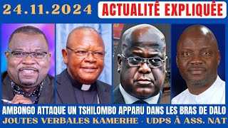 ACTU EXPLIQUÉE 2411  LE CARD AMBONGO ATTAQUE FRONTALEMENT UN TSHILOMBO EN COMMUNION AVEC DALO [upl. by Ahouh]