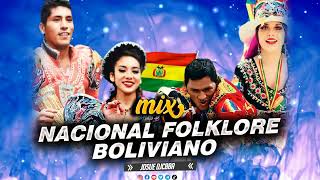 MIX  NACIONAL FOLKLORE BOLIVIANO  JOSUE DJCBBA [upl. by Holbrooke]