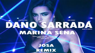 Marina Sena  Dano Sarrada Josa quotBREGA FUNKquot Remix Brega Funk Remix [upl. by Ginsberg236]