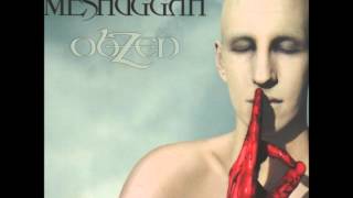 Meshuggah  obZen Ermz Remaster [upl. by Hadias]