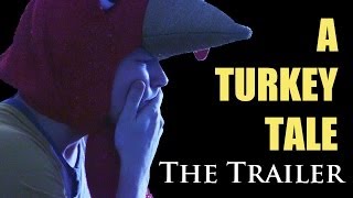 A Turkey Tale THE TRAILER  MisterEpicMann [upl. by Pasia]