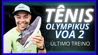 Último teste com o tênis Olympikus voa 2 [upl. by Zsa Zsa]