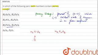 In which of the following pairs both members contain peroxy linkage [upl. by Enileda]