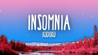 Kodoku  Insomnia Lyrics [upl. by Naraa]