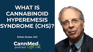 What is Cannabinoid Hyperemesis Syndrome CHS  Ethan Russo MD [upl. by Emia]