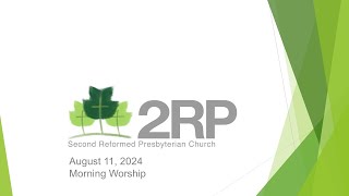 2RP Morning Worship August 11 2024 [upl. by Sanbo]