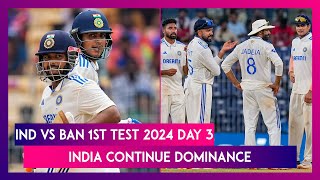 IND vs BAN 1st Test 2024 Day 3 Stat Highlights India On Top Despite Najmul Hossain Shantos Fifty [upl. by Shipley]