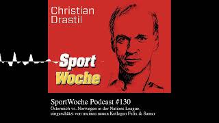 SportWoche Podcast 130 Österreich vs Norwegen in der Nations League eingeschätzt von meinen n [upl. by Llehcear]