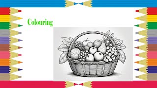 Colouring of Fruit Basket with Stories and Marker Colours by HW Coloring [upl. by Eluj910]