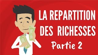 LA REPARTITION DES RICHESSES PARTIE 2  DME [upl. by Bourque365]