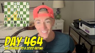 Day 464 Playing chess every day until I reach a 2000 rating [upl. by Fennelly]