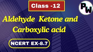 aldehyde ketone and carboxylic acid class 12 ncert solutions [upl. by Oremar]