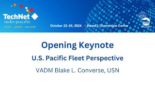 Opening Keynote US Pacific Fleet Perspective [upl. by Holmen]