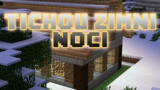 Tichou zimní nocí  Vánoční Minecraft videoklip [upl. by Harrie747]