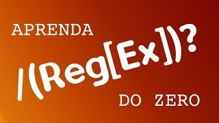 Aprenda RegEx do Zero 13 Olhando para frente Olhando para trás [upl. by Janine34]