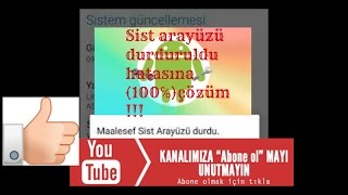 Sist Arayüzü Durdu Hatası \u00100 Çözüm [upl. by Aubigny]