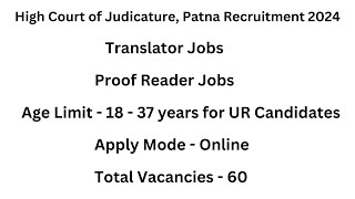 High Court of Judicature Patna Recruitment 2024  Translator Jobs  Proof Reader Jobs  Govt Jobs [upl. by Meares]