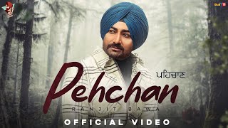 Pehchan Official Video  Ranjit Bawa  Yeah Proof  Jaskaran Riarr  Latest Punjabi Songs 2021 [upl. by Repip]