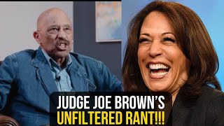 Judge Joe Brown LIGHTS Kamala Harris Up UNFILTERED RANT [upl. by Buhler]