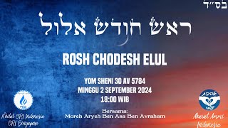 KHILAT ORI INDONESIA  ROSH CHODESH ELUL  1 ELUL 5784 [upl. by Kannry]