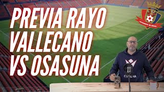 PREVIA RAYO VALLECANO VS OSASUNA [upl. by Gombach19]