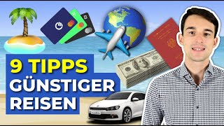 TOP 9 SPARTIPPS für deinen URLAUB Günstig Reisen  Reise amp Urlaubsplanung [upl. by Llehsim]