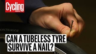 Can a tubeless tyre survive a nail  Cycling Weekly Science [upl. by Lessig127]